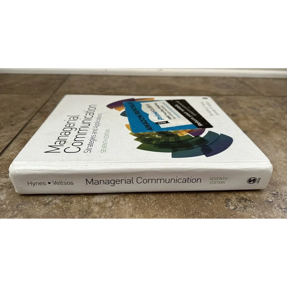 Managerial Communication: Strategies and Applications by Hynes, Geraldine E. , h